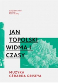 Widma i czasy Muzyka Gerarda Griseya