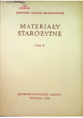 Materiały starożytne tom IV