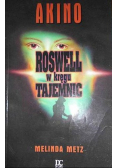 Roswell w kręgu tajemnic Akino
