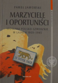 Marzyciele i oportuniści