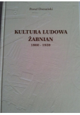 Kultura Ludowa Żabnian 1860-1939