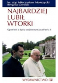 Najbardziej lubił wtorki