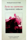 Życie na czerwono opowieści tułacze
