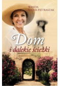 Dom i dalekie ścieżki