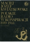 Polskie Radio w konspiracji 1939 - 1944