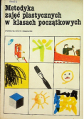Metodyka zajęć plastycznych w klasach początkowych