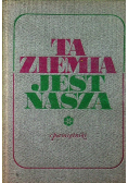 Ta Ziemia jest Nasza