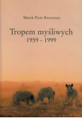 Tropem myśliwych 1959 1999