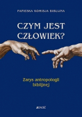 Czym jest człowiek?