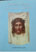Oblicze Jezusa jest moim niebem