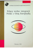Polacy wobec integracji Polski z Unią Europejską