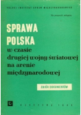 Sprawa Polska w czasie drugiej wojny światowej na arenie międzynarodowej