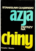 Azja patrzy na Chiny