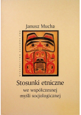 Stosunki etniczne we współczesnej myśli socjologicznej