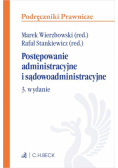 Postępowanie administracyjne i sądowoadministracyjne