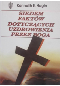 Siedem faktów dotyczących uzdrowienia przez Boga