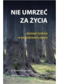 Nie umrzeć za życia