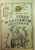 Skarb w srebrnym jeziorze Tom 1 do 3