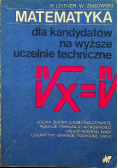 Matematyka dla kandydatów na wyższe uczelnie techniczne Tom  1
