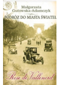 Podróż do miasta świateł. Tom 2