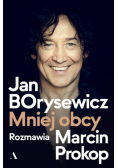 Jan Borysewicz. Mniej obcy