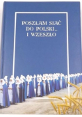 Poszłam siać do Polski i wzeszło