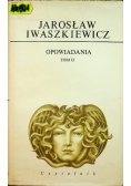 Iwaszkiewicz Opowiadania tom II