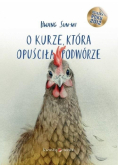 O kurze, która opuściła podwórze