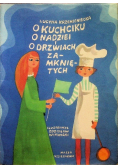 O kuchciku o nadziei i o drzwiach zamkniętych