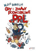 Gry i zabawy podwórkowe PRL