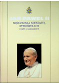Mężczyzną i niewiastą stworzył ich Część 2 Sakrament