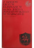 Z dziejów liceum i gimnazjum im.ks.Józefa Poniatowskiego w Warszawie