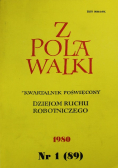 Z Pola Walki Kwartalnik poświęcony dziejom ruchu robotniczego Nr 1