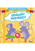 Dotknij i posłuchaj Odgłosy przyrody
