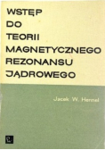 Wstęp do teorii magnetycznego rezonansu jądrowego