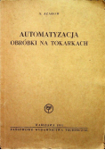 Automatyzacja obróbki na tokarkach