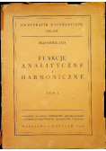 Funkcje analityczne i harmoniczne Tom1