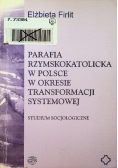 Parafia rzymskokatolicka w Polsce w okresie transformacji systemowej