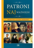 Patroni najważniejsi Modlitwy litanie nowenny