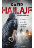 Kafir Hajlajf Czysta prawda o brudnej służbie
