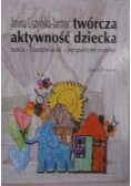 Twórcza aktywność dziecka