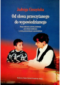 Od słowa przeczytanego do wypowiedzianego plus dedykacja