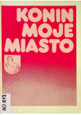 Konin moje miasto