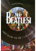 Moi Beatlesi czyli życie na 33 i 1/3 obrotu