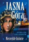 Jasna Góra Niezwykłe historie