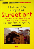 Street Art jako alternatywna forma debaty publicznej w przestrzeni miejskiej