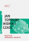 Widma i czasy Muzyka Gerarda Griseya