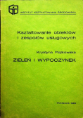 Kształtowanie obiektów i zespołów usługowych Zieleń i wypoczynek