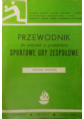 Przewodnik do ćwiczeń z przedmiotu sportowe gry zespołowe