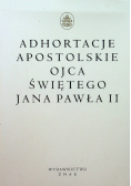 Adhortacje Apostolskie Ojca Świętego Jana Pawła II